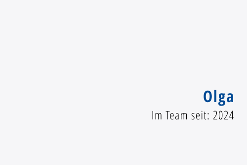 Olga Im Team seit: 2024