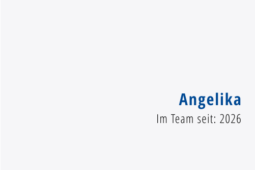 Angelika Im Team seit: 2026